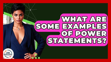 What Are Some Examples Of Power Statements? - Job Success Network
