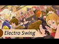 ~Electro Swing Mix August 2017~