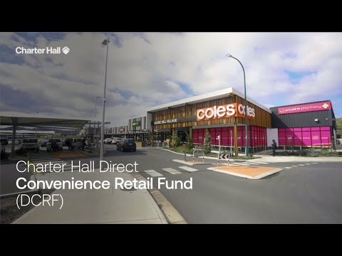 New investment opportunity for Wholesale Clients: Charter Hall Direct Convenience Retail Fund (DCRF)