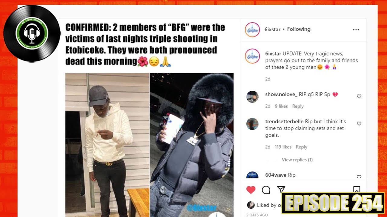 2 Members Of B-Town Crew Murdered In Toronto | We Love Hip Hop Podcast Ep254