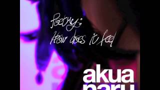 Akua Naru - &quot;Find Yourself&quot; OFFICIAL VERSION