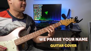 Video thumbnail of "We Praise Your Name | Trent Cory | Guitar Cover"