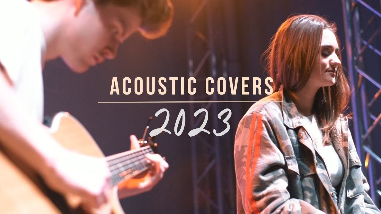 Acoustic Covers 2023 Top Acoustic Covers of Popular Songs Playlist YouTube