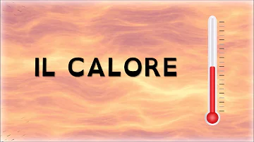 Che cos'è il calore spiegato ai bambini?