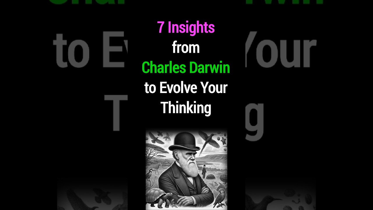 7 Motivational Charles Darwin Quotes to Inspire Change and Evolution in Life