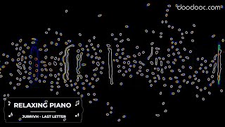 Download lagu Calming Piano for Relaxation 🎹 | Jurrivh - Last Letter 🎶| doodooc Music Visualizer