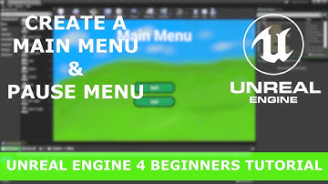 UE4 Tutorial - Create a Main Menu & Pause Menu