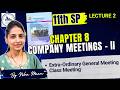 "Class 11 SP Ch 8 : Company Meetings | L2 | Maharashtra Board"