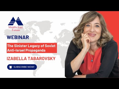 Watch The Sinister Legacy of Soviet Anti-Israel Propaganda with Izabella Tabarovsky on YouTube