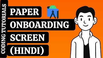 Paper OnBoarding Screen in Android Studio [Hindi]|OnBoarding Screen with Animation |Coding Tutorials