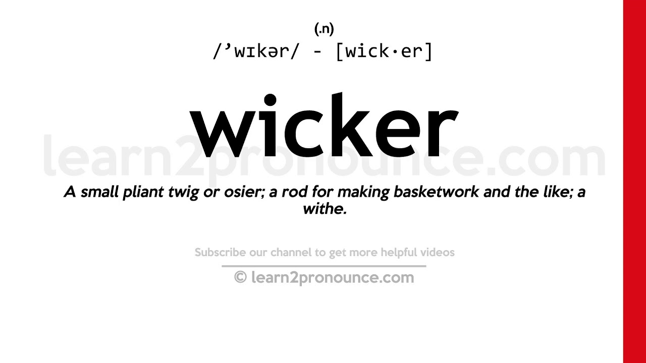 Pronunciation of Wicker Definition of Wicker YouTube
