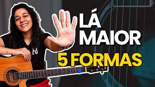 5 Formas de Fazer o Acorde de LÁ no Violão (Sistema CAGED)