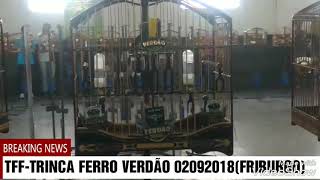 TFF-TRINCA FERRO VERDÃO 02092018( FRIBURGO)