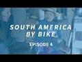 Crossing South America By Bike #4 | High Andes