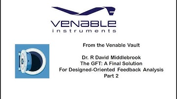 General Feedback Theorem Part 2, by Dr. Middlebrook