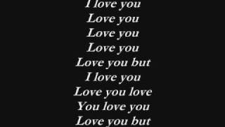 I Love You But Wid Lyrics