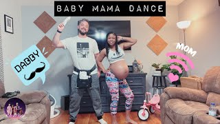 Baby Mama Dance 2021 Baby Watch 9 Months Pregnant