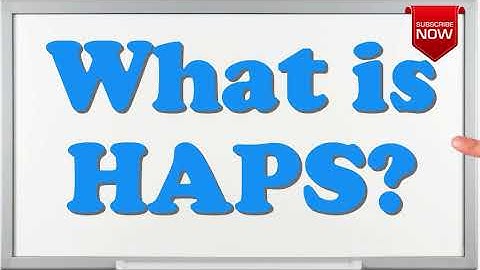 What is the full form of HAPS?