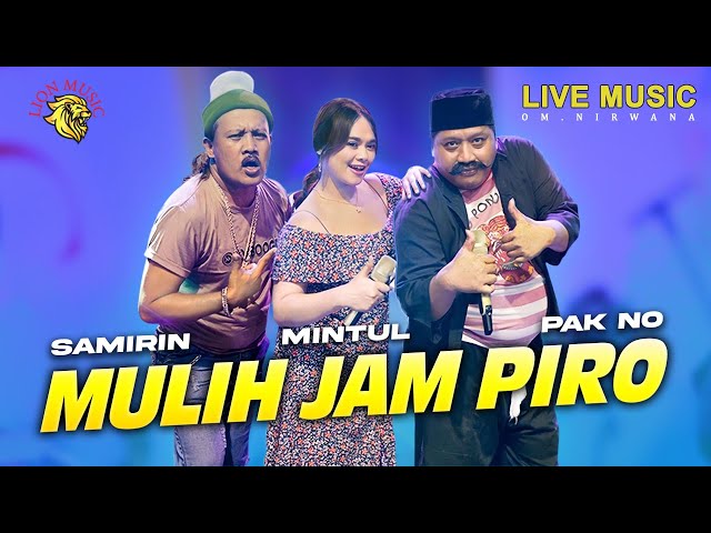 Woko Channel Pak No, Mintul, Samirin - Mulih Jam Piro (Official Music Video LION MUSIC) class=