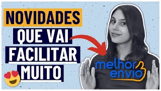 Novidades no Melhor Envio 2021 + Tirando Dúvidas