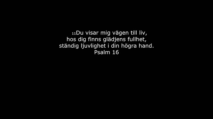 Hos dej finns glädjens fullhet