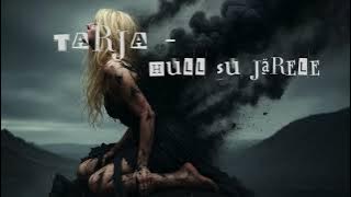 Tarja - Hull su järele