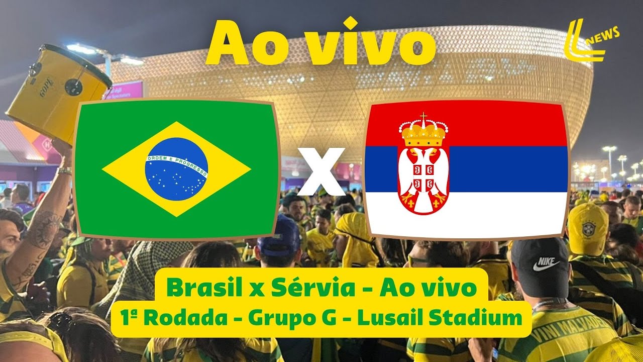 Brasil x Sérvia ao vivo: veja horário e onde assistir ao jogo da Copa
