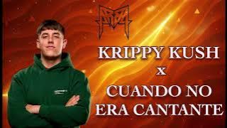 Krippy Kush X Cuando No Era Cantante ( Arba Mashup)