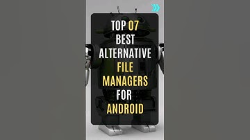 Top 07 Best Alternative File Managers for Android  #android #filemanager