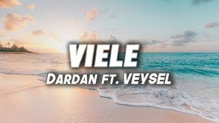 DARDAN ft. VEYSEL - VIELE (Lyrics)