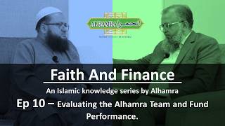 Alhamra Team & Fund Performance Explained | Faith & Finance Ep 10