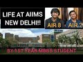 Damdaar LIFESTYLE At AIIMS DELHI🤩 🔥!Night life,Lectures,Practical, Outings ❤️💯|By AIIMS TOPPERS