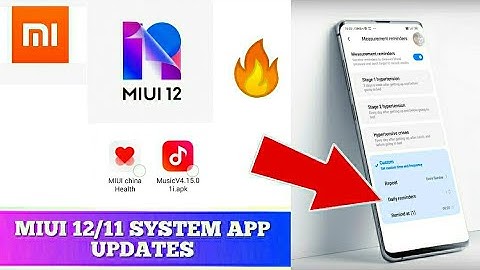 MIUI system app updates|Get Miui 12 apps in miui 11|Xiaomi Health & Mi Music updates July, 2020