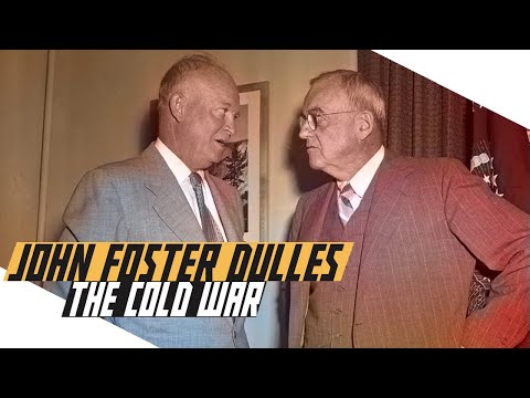 John Foster Dulles: Defender of Global Security or Hawkish Interventionist?