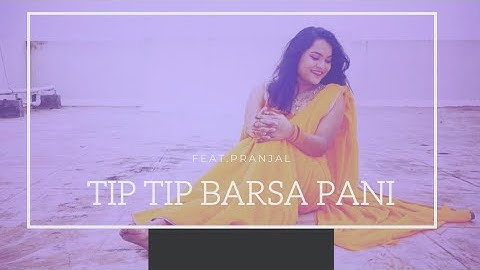 TIP TIP BARSA PANI 2.0 | Dance Cover | Sooryavanshi | Pranjal Choreography