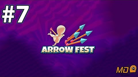 Arrow Fest - Gameplay IOS & Android #8