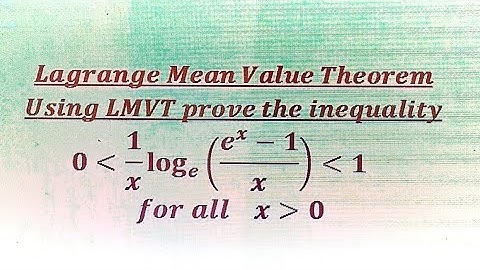 Lagrange Mean value theorem - Proving important inequalities.