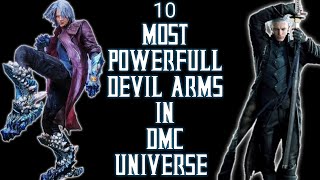 Top 10 Strongest Devil Arms In Devil May Cry Universe Explained In Hindi