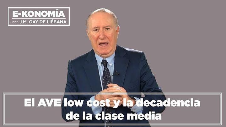 El AVE low cost y la decadencia de la clase media I Gay de Lièbana