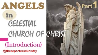 GOD IN C.C.C.: ANGELS IN C. C. C. - PART 1 (Introduction)