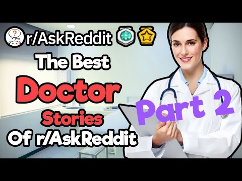 best-of-best:-doctor-stories-on-reddit-(compilation)