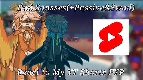 Bad Sansses(+ 2 more) React to My YT Shorts FYP||Sans Aus||My AU||No ships||SwadMare Friendship||OG?
