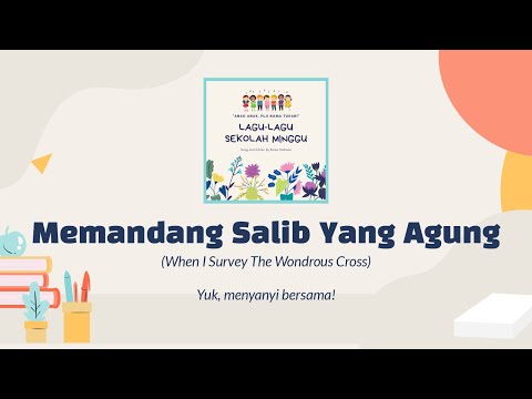 Memandang Salib Yang Agung (KRI 211) | Lagu Sekolah Minggu | Jumat Agung Paskah 2024