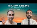 Live satsang no 18  punit pania  rationality aur elections ft vimoh