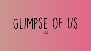 Joji - Glimpse of Us (Lyrics)