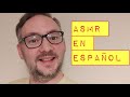Asmr curing your insomnia by speaking spanish curando tu insomnio con el espaol ramble