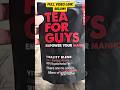 Tea For Guys Review: More Energy, Libido & Confidence After 40!