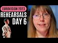 Rehearsals Day 6 - Eurovision 2023 -  Reaction/Recap