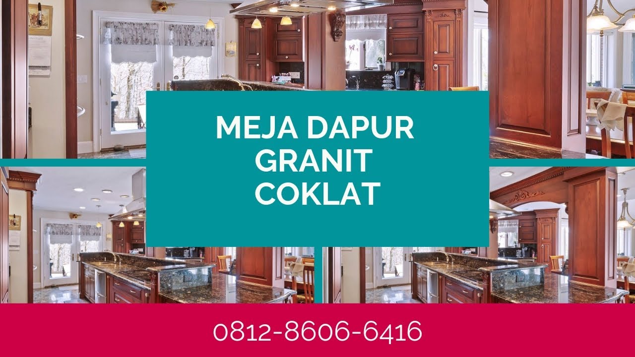 Meja Dapur Granit Coklat Kontak 0812 8606 6416 Youtube