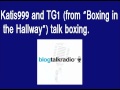 Katis999 and tg1 from boxing in the hallway talk boxing